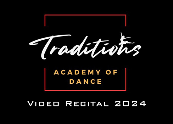 Traditions Academy of Dance 2024 Recital Video